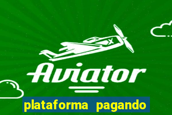 plataforma pagando no cadastro bet